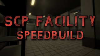 SCP Facility | [SpeedBuild] (Roblox)