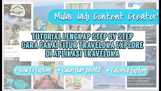 Yuk Mulai Jadi Content Creator | Tutorial Cara Upload Konten Di Traveloka Explore | #HowToExplore