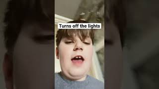 When you turn off the lights