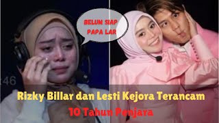 Rizky Billar dan Lesti Kejora Terancam 10 Tahun Penjara #Rizkybillar