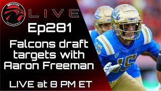 Falcons NFL Draft targets with Aaron Freeman: The Falcoholic Live, Ep281