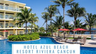 Hotel Azul Beach Resort Riviera Cancun