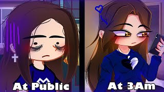 At Public Vs At 3Am ||Gacha club/Gacha life|| ||Trend/Meme||