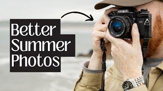 I hated summer photography until I tried these tips!