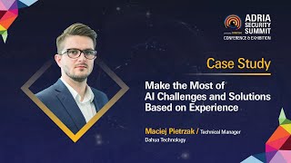 CASE STUDY: Make the Most of AI - Challenges and Solutions Based on Experience