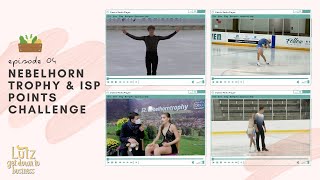 Ep04: Nebelhorn Trophy & ISP Points Challenge