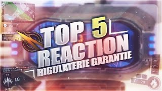 TOP 5 REACTION #57 | RIGOLATRIE GARANTIE !