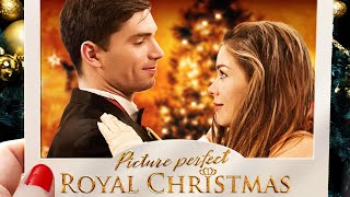 A Picture Perfect Royal Christmas FULL MOVIE | Christmas Movies | Empress Movies