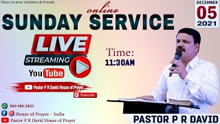 SUNDAY ONLINE SERVICE || PASTOR P R DAVID & Sis. SYLVIA DAVID ||05.12.2021