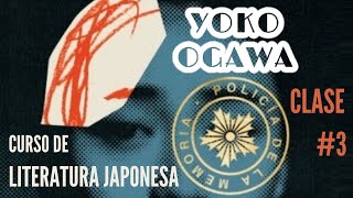 🏛️ YOKO OGAWA y La policía de la memoria / 3° CLASE 👔 LITERATURA JAPONESA 🗾/ Tusquets Editores