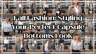 Fall Capsule- Bottoms Styled to be Effortless, Classic & Comfortable | Over 40