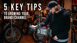 5 Minutes. 5 Tips. Growing Your Channel/Brand