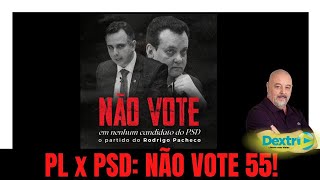 PL x PSD: NAO VOTE 55!