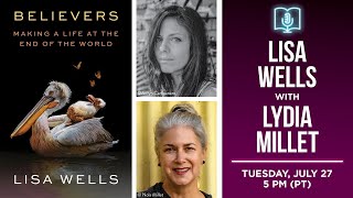 Lisa Wells presents Believers in conversation with Lydia Millet