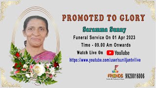 Saramma Sunny   | Funeral Service | Live Covered By Friends Events.