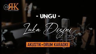 Luka Disini - Ungu | AkustikDrum Karaoke