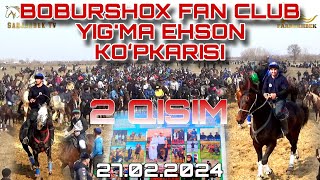 BOBURSHOX FAN CLUB KOʻPKARISI 2 QISIM