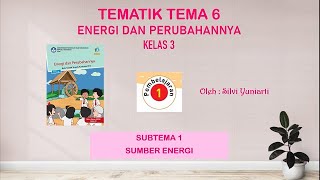 Kelas 3 SD : Tema 6 Subtema 1 Pembelajaran 1