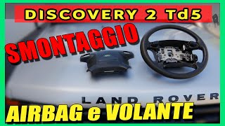 Come Smontare il Volante e il Modulo Airbag - Discovery 2 Td5 Land Rover