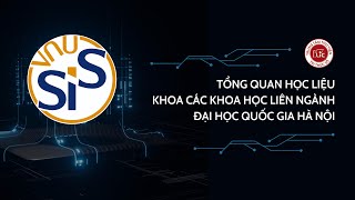 VNU - LIC | TỔNG QUAN HỌC LIỆU KHOA CÁC KHOA HỌC LIÊN NGÀNH - ĐẠI HỌC QUỐC GIA HÀ NỘI