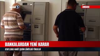 Bankalardan Yeni Karar | ATM'lerde Nakit Çekim Limitleri Yükseldi