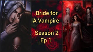 Disappearance 🔷Bride for A Vampire Season 2 Ep 1 🔷 Alistair/ Emilian 🔷 Seven Heart Stories