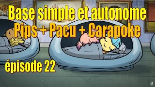 Let's Play Live : construire une base simple et autonome - Pips + Pacu + Carapoke - ép. 22