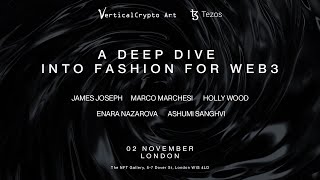 VerticalCrypto Art Invites | TALK 2 : A Deep Dive Into Fashion For WEB3