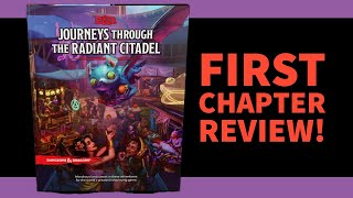 Journeys Through the Radiant Citadel First Chapter Review (D&D 5e)