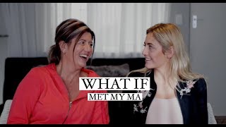 WHAT IF met my ma! ( Afrikaans)