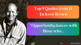 Top 9 quotes from H. Jackson Brown | Inspirational Quotes | The Quotes Motivation