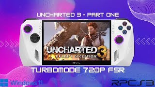 ROG Ally - Uncharted 3: Drake's Deception RPCS3 - TurboMode (Part 1)