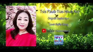 Tsis Paub Tias Hlub Koj Cover by Kathy Xiong