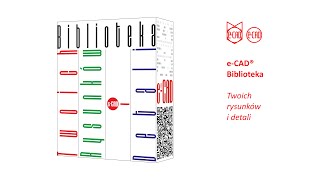 e-CAD Biblioteka - Twoich rysunków i detali CAD