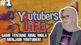 AWAL MULA PERJALANAN KARIR MENJADI YOUTUBER! - YouTubers Life 2