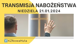 Nabożeństwo KZNH - 21.01.2024