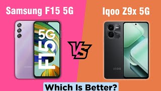 Samsung Galaxy F15 5G vs Iqoo Z9x 5g Comparison - Which One Is Best Under 13k