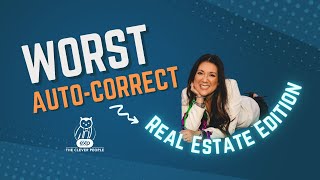 WORST AUTOCORRECT MISTAKES:  REAL ESTATE EDITION