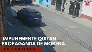 Roban propaganda de Morena en Ecatepec