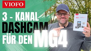 MG4 bekommt 3 Kanal Viofo A229 Dashcam