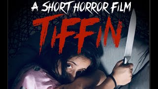 Tiffin: A Short film, Psychological Horror Story of a mother, Hindi Short Scary Indian movie