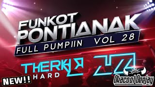 FUNKOT PONTIANAK FULL PUMPIN VOL 28 KINCAH HARD 2024 - OKACOOL DEEJAY