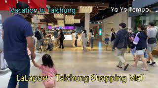 LaLaport - Taichung Shopping Mall - Vacation In Taichung City