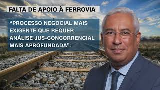 Governo penaliza ferrovia: portagens ferroviárias oito vezes mais caras do que em Espanha