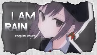 I Am Rain/Watashi Wa Ame ♡ English Cover【vanikkuma】私は雨