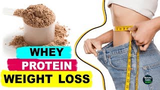 How To Use Whey Protein Powder For Weight Loss