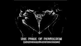 THE PRICE OF PERFECTION - DOCUMENTARY