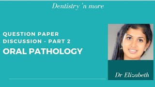 ORAL PATHOLOGY QUESTION PAPER DISCUSSION - PART 2