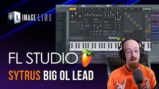 MMTV: FL Studio - Sytrus Big ol Lead | Eric Burgess