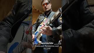 Improvising Guitar #guitartok #guitarsolo #guitarist #davidsizemore  SUBSCRIBE